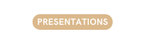 PRESENTATIONS