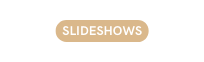 SLIDESHOWS